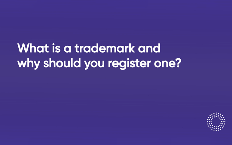 Video 2 - What is a trademark and why should you register one q2.